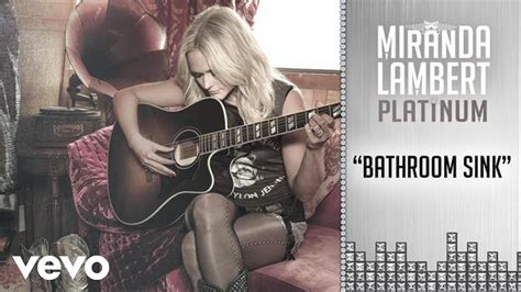 Miranda Lambert Bathroom Sink Audio Youtube