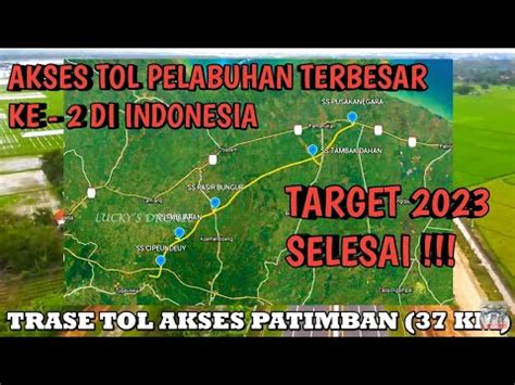 Trase Jalur Pembangunan Tol Akses Patimban Terkoneksi Tol Trans Jawa