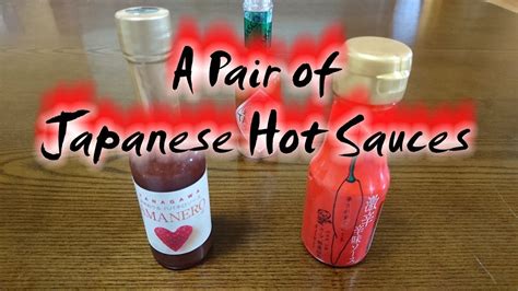 a pair of japanese hot sauces youtube