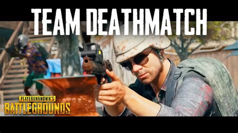 Pubg Team Deathmatch Public Playerunknowns Battlegrounds Youtube