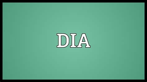 Dia Meaning Youtube