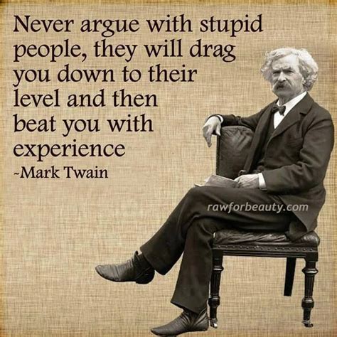 We did not find results for: Never argue with ignorant, inmature people. Just ignore ...