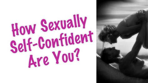 sexual self confidence help each other be more sexually self confident youtube