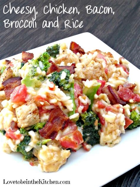 Cook lots of rice ahead of. Cheesy, Chicken, Bacon, Broccoli and Rice - Love to be in ...