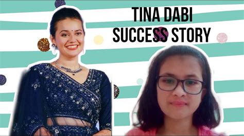 tina dabi success story youtube