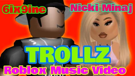 Trollz 6ix9ine And Nicki Minajroblox X Mmd Music Video Youtube