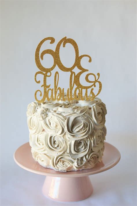 Fabulous Cake Topper Topper Th Birthday Cake Birthday Glitter Sixty Gold
