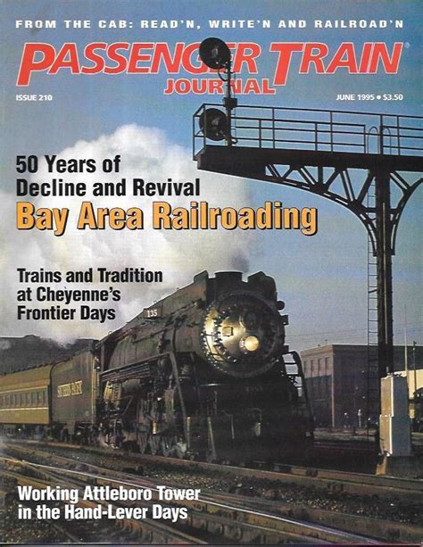 Passenger Train Journal 210 June 1995 Passenger Train Journal