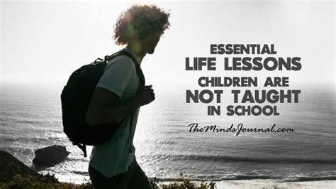 10 Essential Life Lessons We Are Not Taught In School Life Lessons