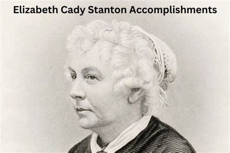 Elizabeth Cady Stanton Accomplishments And Achievements Have Fun