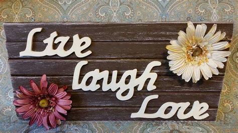 Wooden Live Laugh Love Sign With Flowers Live Laugh Love Love Signs