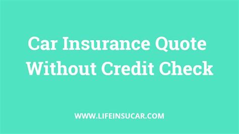 No Credit Check Auto Insurance Rates Car Insurance Quote Without