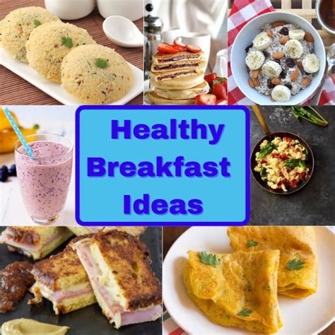 Top 20 Easy And Quick Healthy Breakfast Ideas Morning Meals