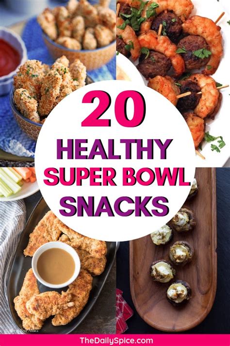 Healthy Super Bowl Snacks 20 Super Bowl Appetizers The Daily Spice