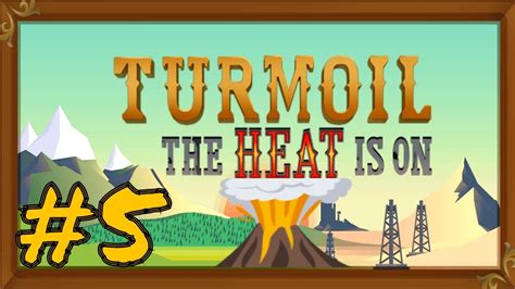 Turmoil The Heat Is On Gameplay Oil Gas Lava And Tips Youtube