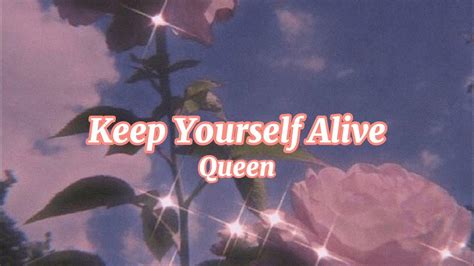 Queen Keep Yourself Alive Lyrics Youtube
