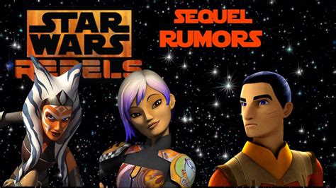 Star Wars Rebels Sequel Series Rumors Youtube
