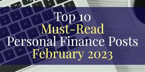 Top 10 Personal Finance Articles Of The Month February 2023