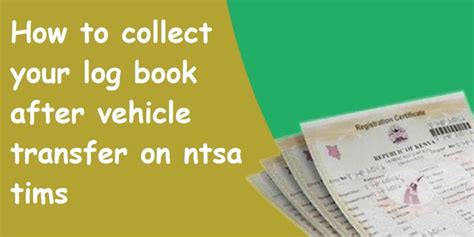 How To Collect Your Log Book After Vehicle Transfer In Ntsa Tims