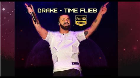 Drake Time Flies Official Clip 1080 Hd Youtube