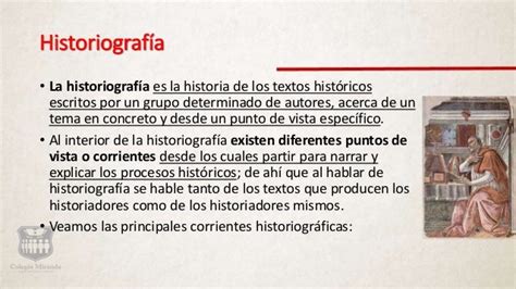C2hm1p1s3 ¿qué Son Y Cuáles Son Las Corrientes Historiográficas