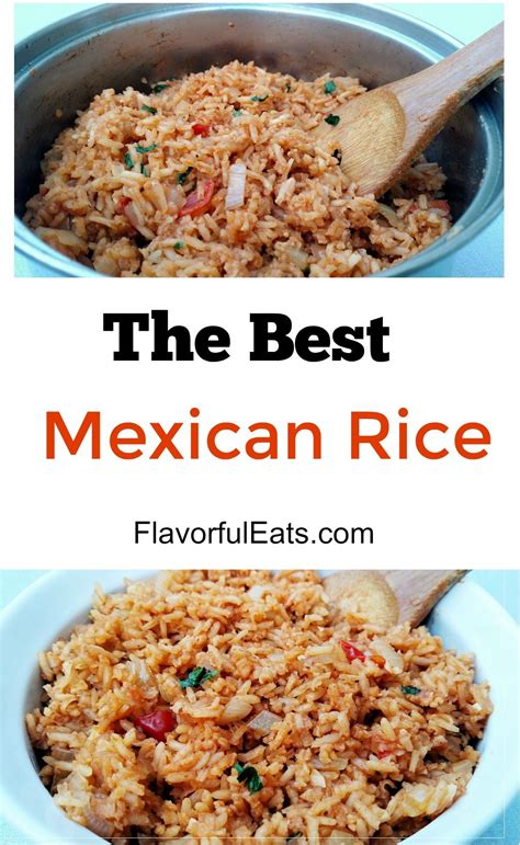 The Best Mexican Rice Recipe Recipes Food Mexican Food Recipes