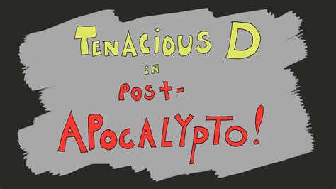 Tenacious D Post Apocalypto 2018