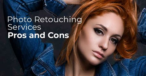 Photo Retouching Services Are They Worth It