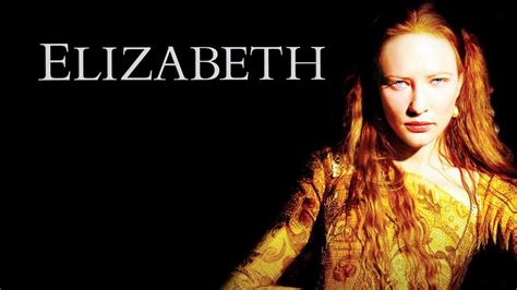 Elizabeth Film 1998 Moviebreakde
