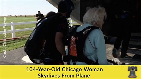 104 Year Old Chicago Woman Skydives From Plane