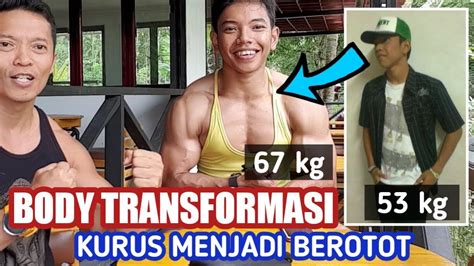 Body Transformasi Kurus Menjadi Berotot Youtube