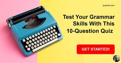 Test Your Grammar Skills With This Trivia Quiz Quizzclub