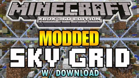 Minecraft Xbox 360 Modded Skygrid Map W Download Modded Map