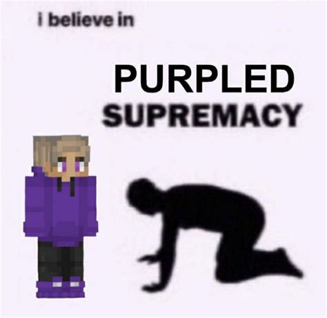 Purpled Supremacy Purple Guy Purple Swag Purple