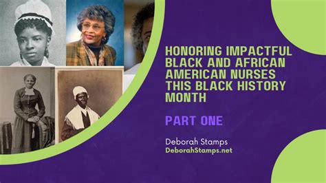 Honoring Impactful Black And African American Nurses This Black History