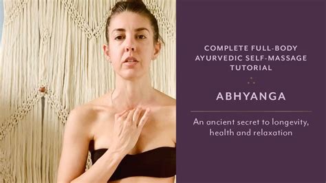 Full Body Ayurvedic Self Massage Abhyanga Stress Reliever Vitality Booster And Very