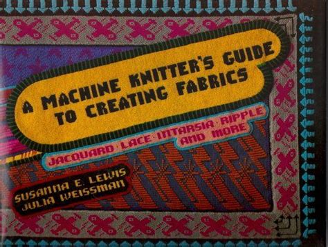 There are three methods for doing this: A Machine Knitters Guide to Creating Fabrics: Jacquard ...