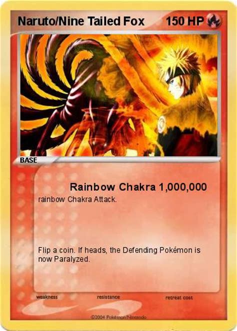 Pokémon Naruto Nine Tailed Fox 1 1 Rainbow Chakra 1000000 My