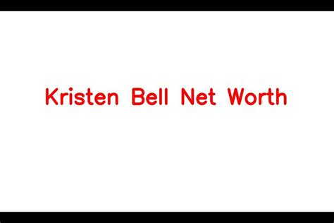 Kristen Bell Net Worth Details About Movie Career Assets Bf Income Sarkariresult