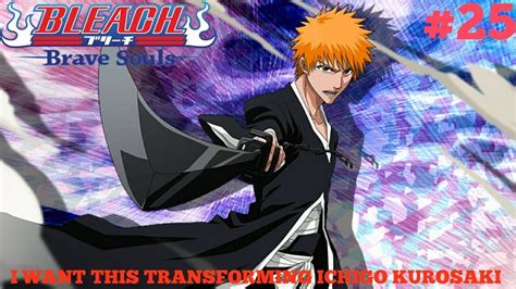 Bleach Brave Souls I Want The New Transforming Ichigo Fierce Battle Excellence Summons 25