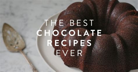the best chocolate recipes in the whole entire universe food purewow