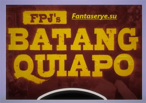 Batang Quiapo June Pinoy Hd Full Episode Fantaserye