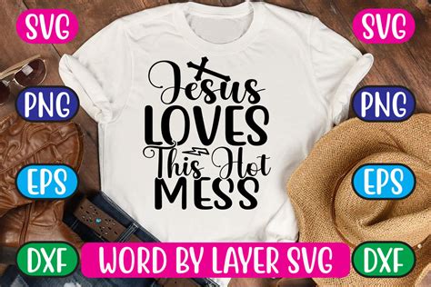 jesus loves this hot mess svg graphic by creative design 24 · creative fabrica