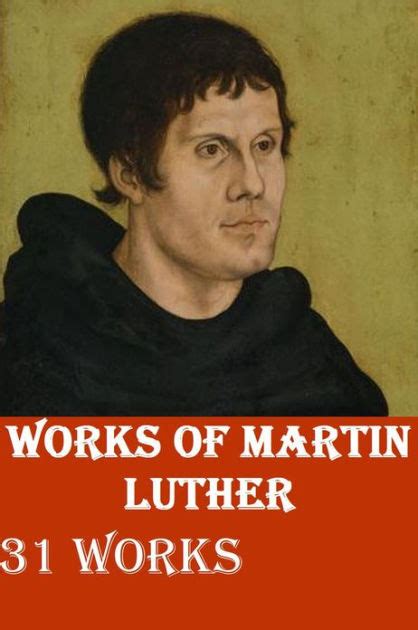 Martin Luther Collection 31 Complete And Unabridged Works Of German
