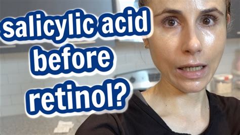 Vlog Salicylic Acid Before Retinol Dr Dray Youtube