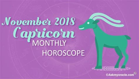 November 2018 Capricorn Monthly Horoscope Capricorn Horoscope