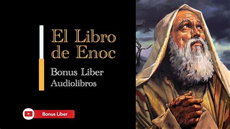 El Libro De Enoc Audiolibro Completo En Español Youtube
