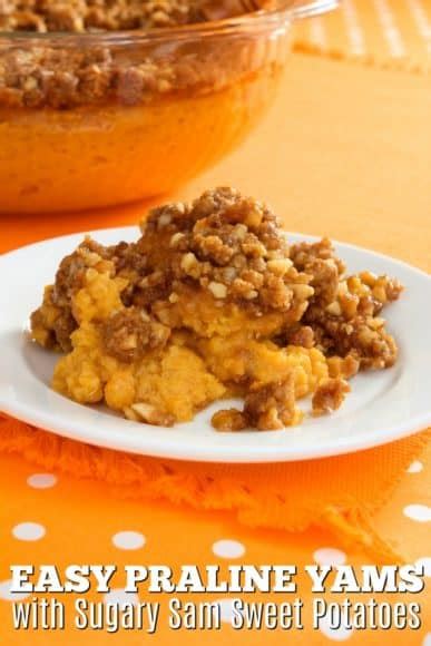 Praline Yams With Sugary Sam Sweet Potatoes For Thanksgiving