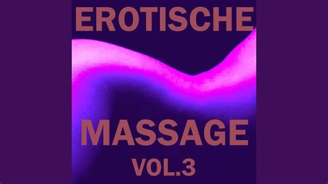 Erotische Massage Vol 3 Youtube
