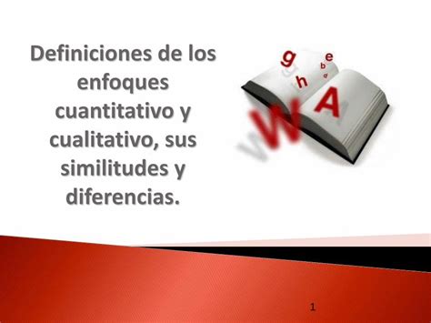 Definiciones De Los Enfoques Cuantitativo Y Cualitativo Similitudes Y Diferencias Download Pdf